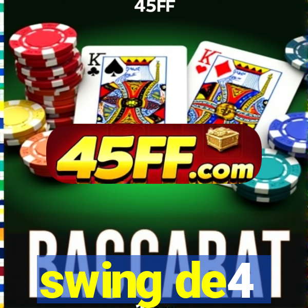 swing de4